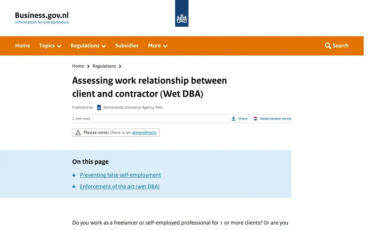 DBA law in the Netherlands: the business.gov.nl page Assessing work relationship between client and contractor (Wet DBA), in English